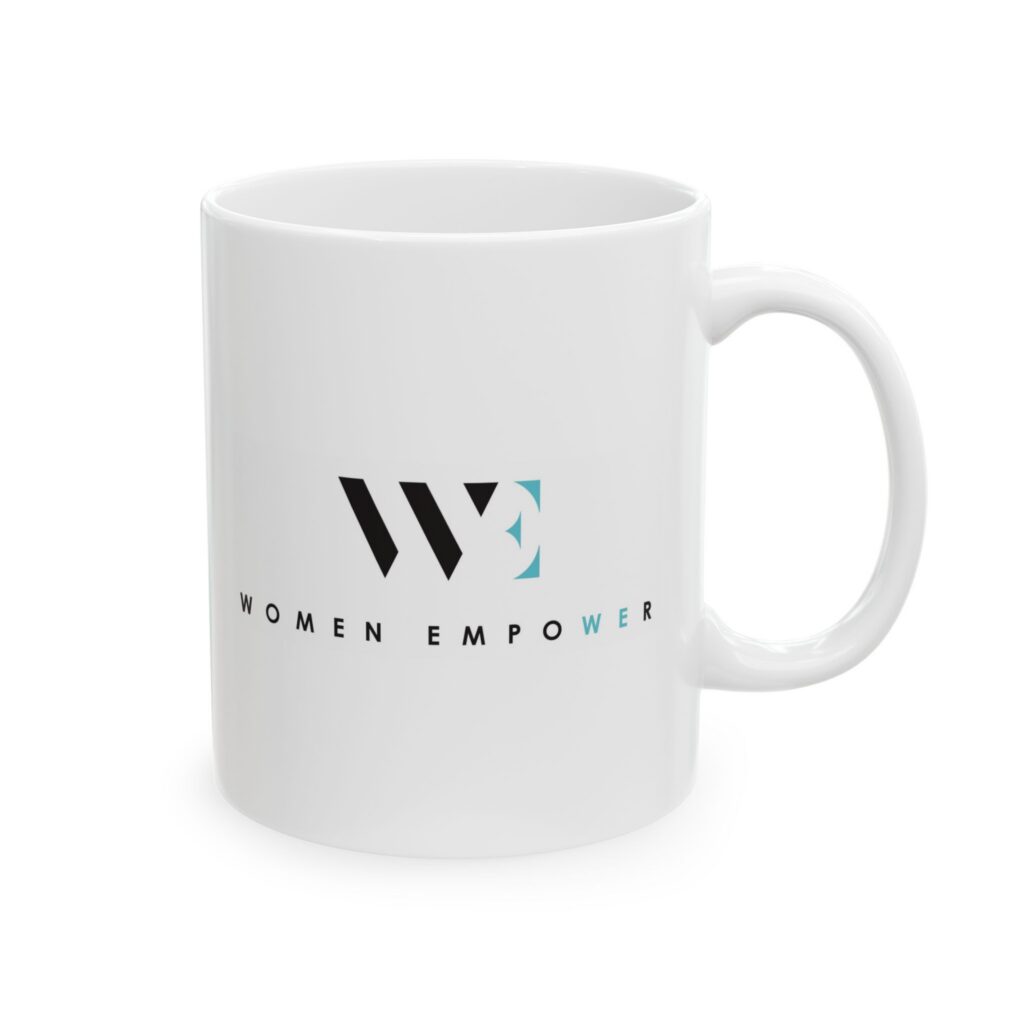 Women Empower Ceramic Mug  (11oz, 15oz)